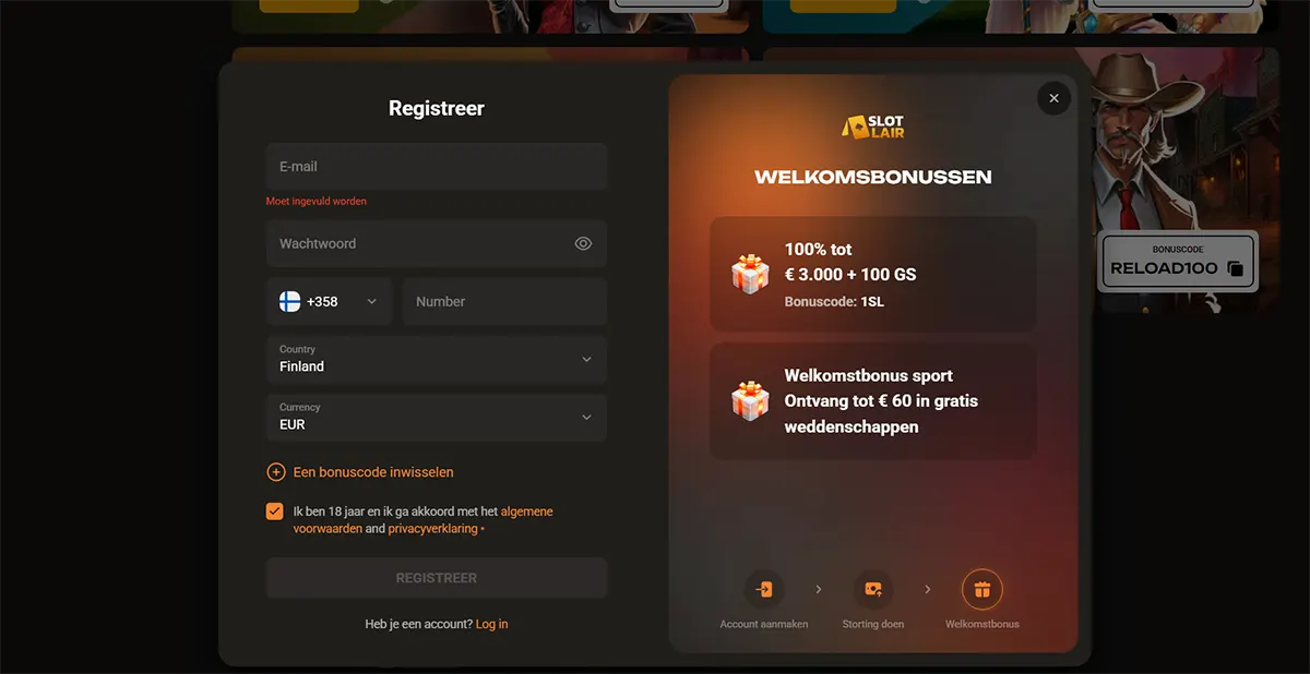 SlotLair registration pop-up in Dutch with email, password and phone fields (Finland selected, EUR currency) plus a “Welkomstbonussen” panel showing a 100% bonus up to €3,000 + 100 free spins (code 1SL) and a sports welcome bonus, over a background promo with code RELOAD100.